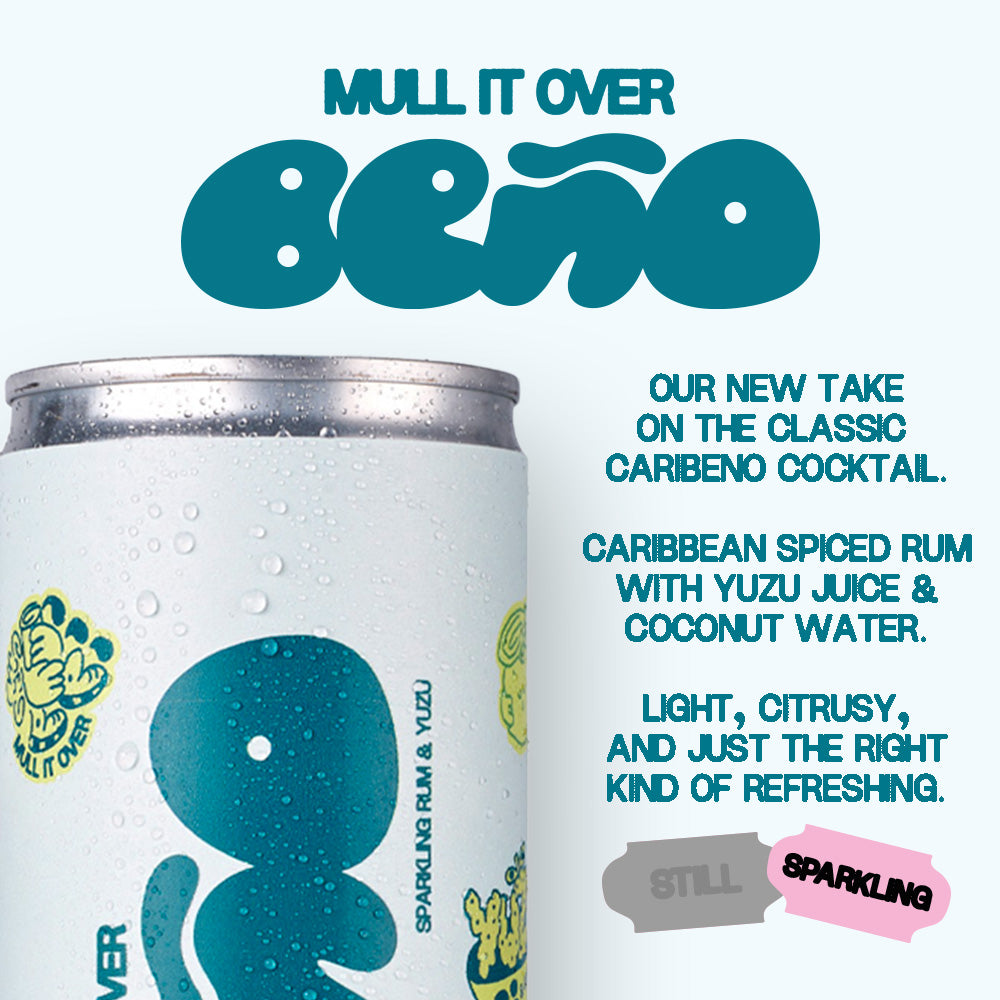 MULL IT OVER: BEÑO - Rum, Yuzu, Coconut Water.